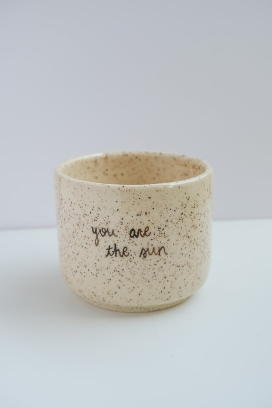 'you are the sun' mini cup